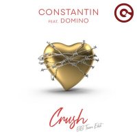 Constantin feat. Domino - Crush