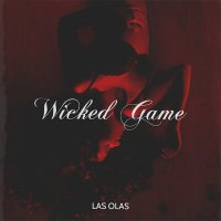 Las Olas - Wicked Game