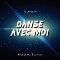 Kosmonova - Danse avec moi, pt. 1