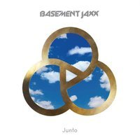 Basement Jaxx - Never Say Never