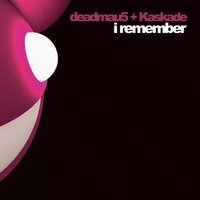Kaskade feat. deadmau5 - I Remember (Radio Edit)