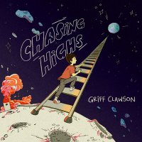Griff Clawson - Chasing Highs