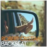 Robert Cristian - Backseat