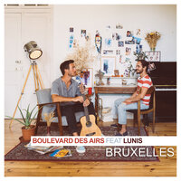 Boulevard des Airs feat. Lunis - Bruxelles