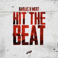 Barlas & Mert - Hit The Beat