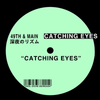 49th & Main - Catching Eyes