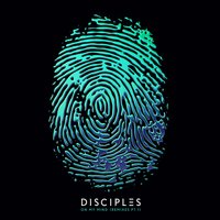 Disciples - On My Mind