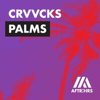 Crvvcks - Palms