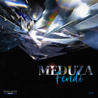 Meduza - Fendi Original Mix