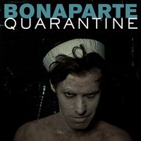 Bonaparte - Quarantine (Etnik Remix)