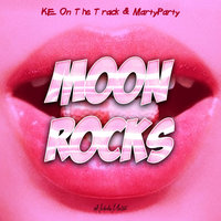 k.e. on the track & MartyParty feat. Woop - MoonRocks