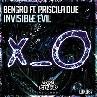 BENGRO feat. Priscila Due - Invisible Evil