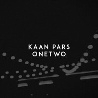 Kaan Pars - OneTwo