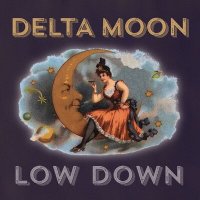 Delta Moon - Down In the Flood