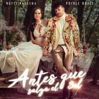 Natti Natasha & Prince Royce - Antes Que Salga El Sol