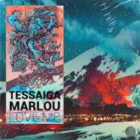 Tessaiga - Love Me (Marlou Remix)