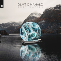 DLMT feat. Mahalo - Destination
