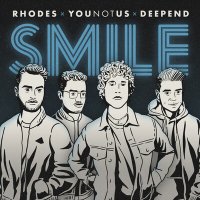 Rhodes feat. YouNotUs & Deepend - Smile