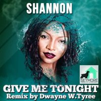 Shannon - Give Me Tonight