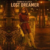 Sianna & DJ Layla - Lost Dreamer