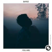 Batez - You Are