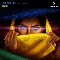 Raaban feat. The High - For You I Die