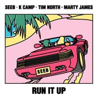 SeeB feat. K Camp & Tim North & Marty James - Run It Up