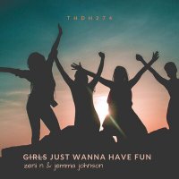 Zeni N & Jemma Johnson - Girls Want To Have Fun