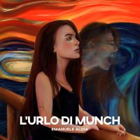 Emanuele Aloia - L'urlo di Munch