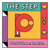 Punctual feat. Nabiha - The Step