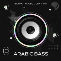 Techno Project & Geny Tur - Arabic Bass