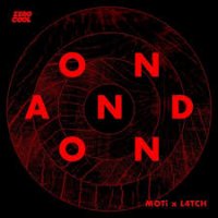 MOTi L4TCH - On And On