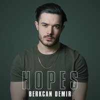 Berkcan Demir - Hopes (Radio)