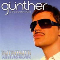 Gunter & The Sunshine Girls - Tutti Frutti Summer Love