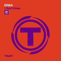 Erika - I Don't Know (Extended Mix)