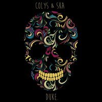 Colys & Ska - Duke
