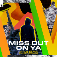 Avian Grays & Rumors feat. Moore - Miss Out On Ya