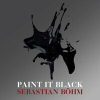 Sebastian Bohm - Paint It Black