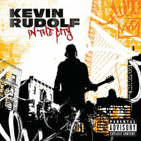 Kevin Rudolf - In The City