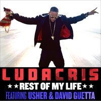 Ludacris feat. Usher & David Guetta - Rest Of My Life