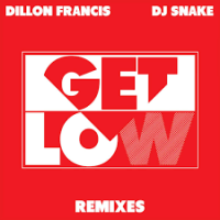 Dillon Francis feat. DJ Snake - Get Low