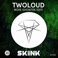 Twoloud - Move (Showtek Edit)
