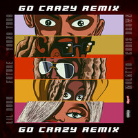 Chris Brown feat. Young Thug & Future & Lil Durk & Mulatto - Go Crazy Remix