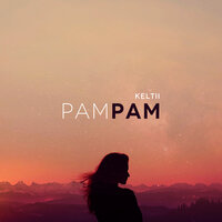 Keltii - Pam Pam