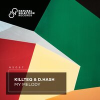 D.Hash feat. KiLLTEQ - My Melody