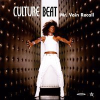 Culture Beat - Mr. Vain Recall (Radio Edit)