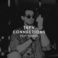 TRFN feat. Siadou - Connections