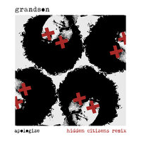 grandson - Apologize (Hidden Citizens Remix)