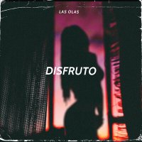 Las Olas - Disfruto