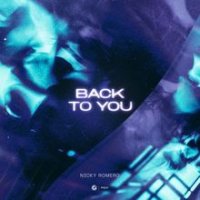 Nicky Romero - Back To You